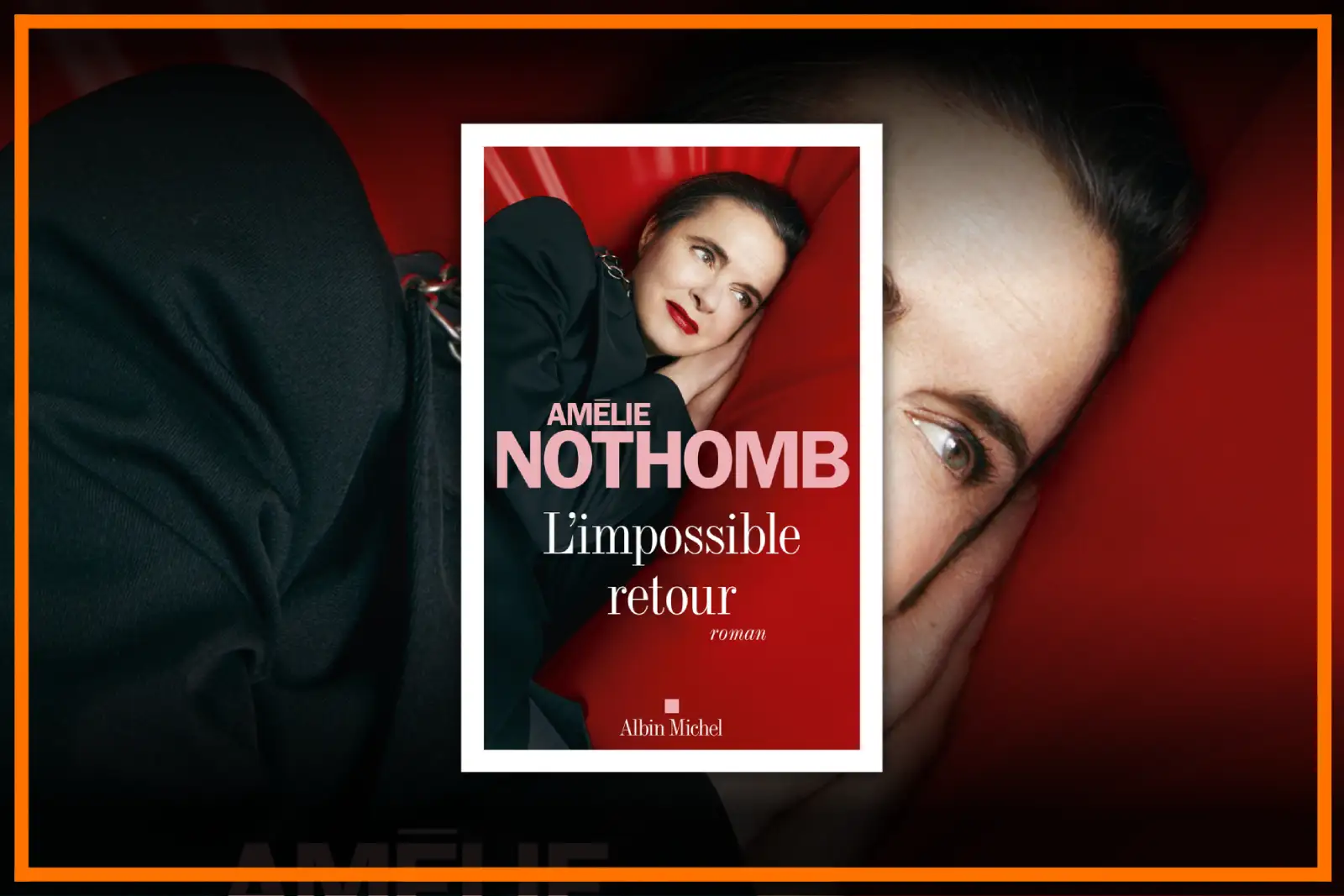 L’impossible retour - Amélie Nothomb